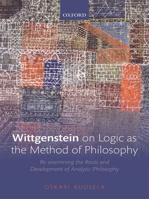 cover image of Wittgenstein on Logic as the Method of Philosophy